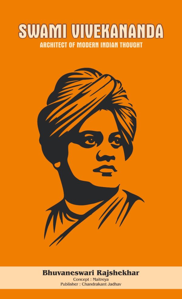 Swami Vivekanand: Architect of Modern Indian Thought