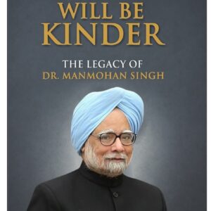 History Will Be Kinder